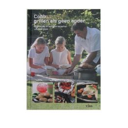 Cobb kookboek: Grillen als geen ander (1ste kookboek)