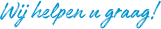 Wij helpen u graag!